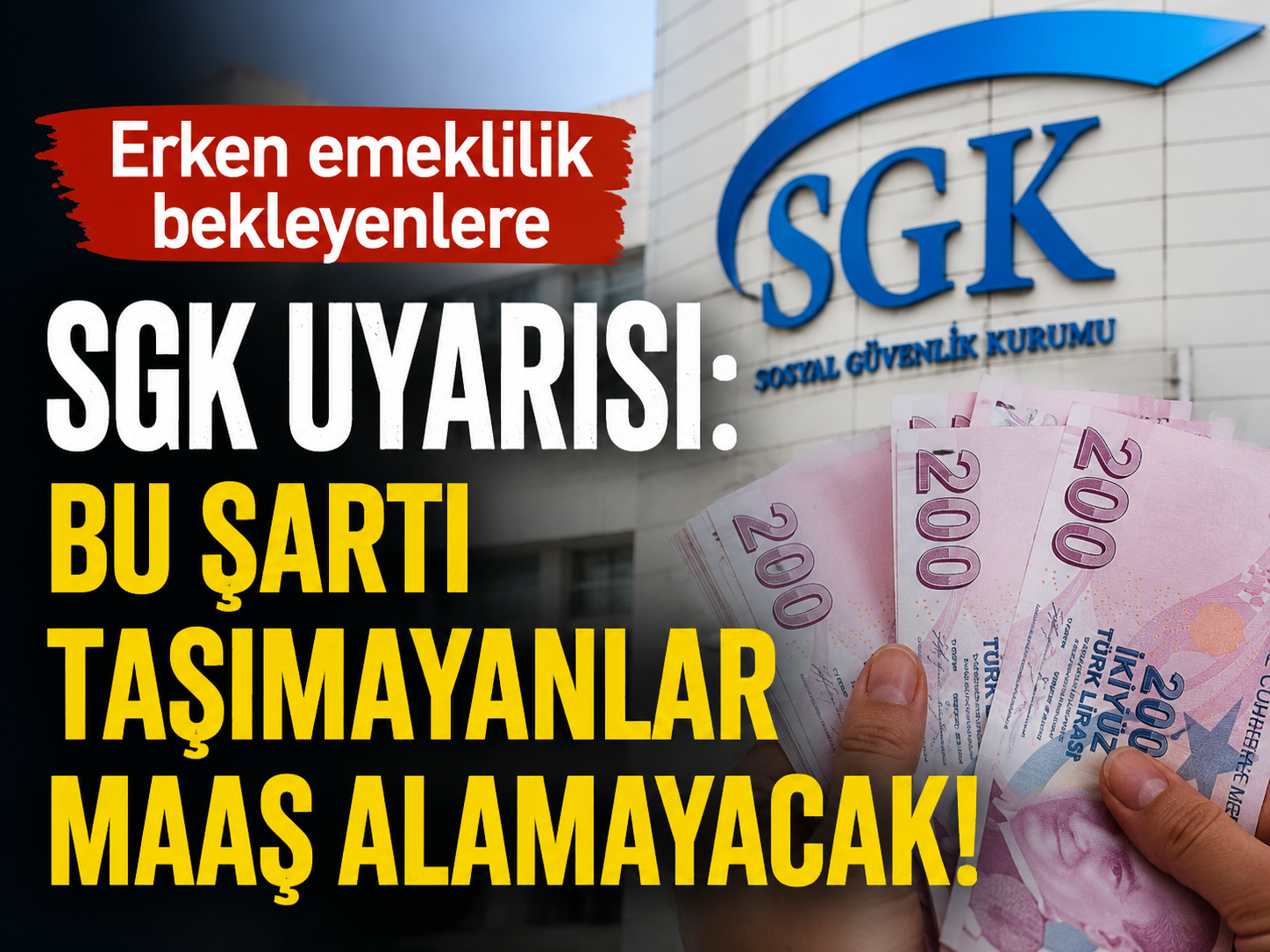 Erken emeklilik bekleyenlere SGK uyarısı: Bu şartı taşımayanlar maaş alamayacak