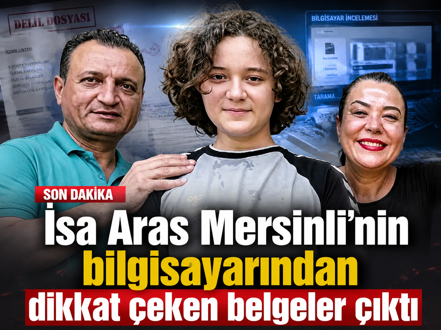 İsa Aras Mersinli’nin bilgisayarından dikkat çeken belgeler çıktı