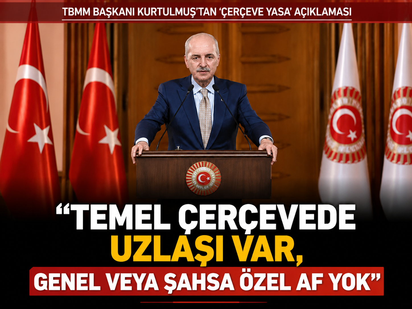 TBMM Başkanı Kurtulmuş'tan 'çerçeve yasa' açıklaması: Temel çerçevede uzlaşı var