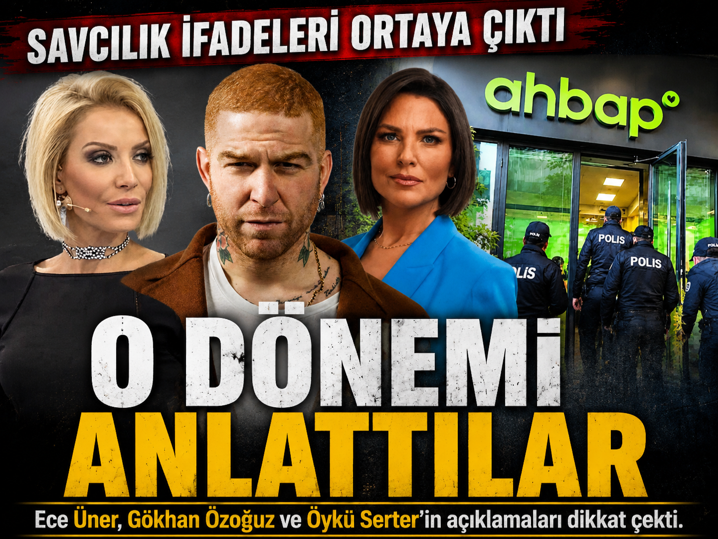 AHBAP dosyasında ifadeler ortaya çıktı! Üç isim ne dedi?