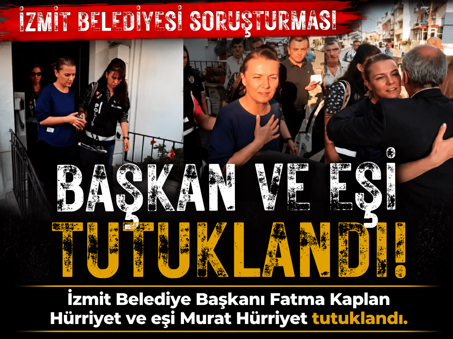 İzmit Belediye Başkanı Fatma Kaplan Hürriyet ve eşi tutuklandı!