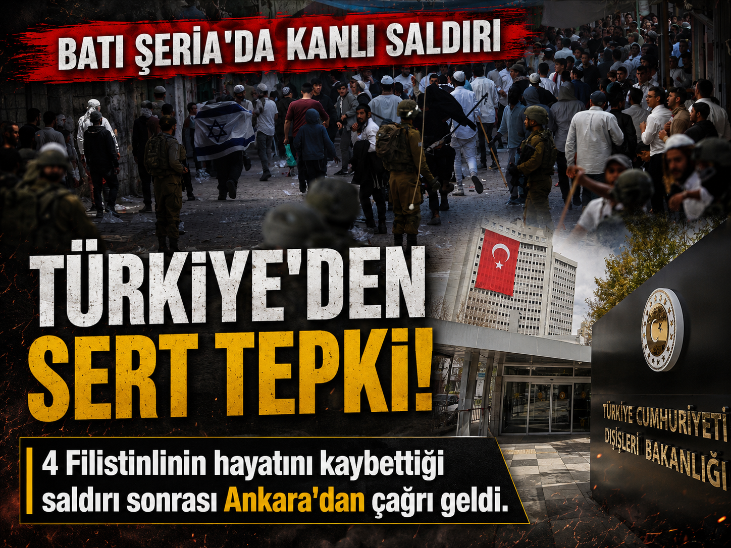Filistin’deki şiddete Ankara’dan tepki: Kabul edilemez!