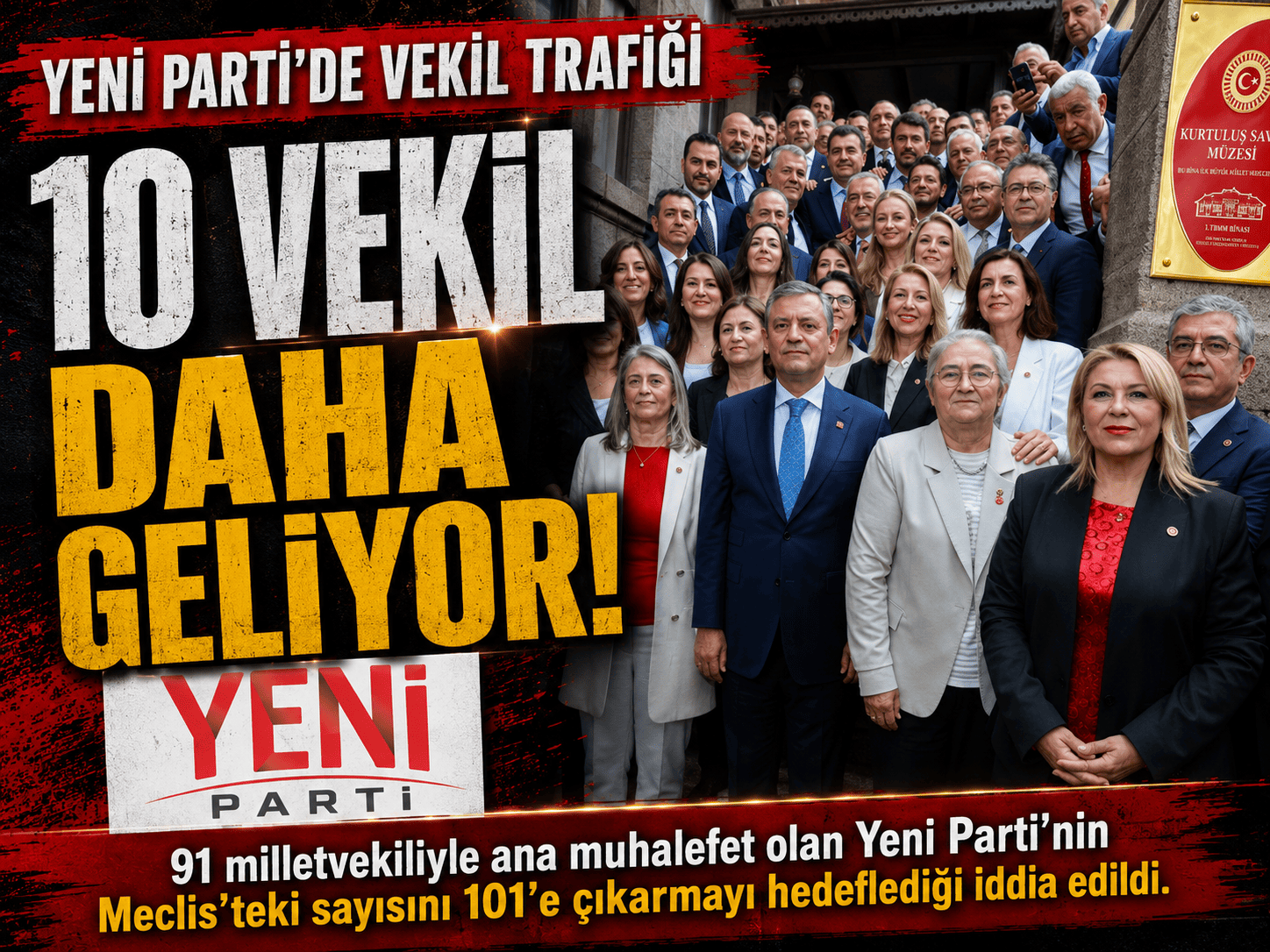Yeni Parti’de yeni dalga: 10 vekil daha geliyor!