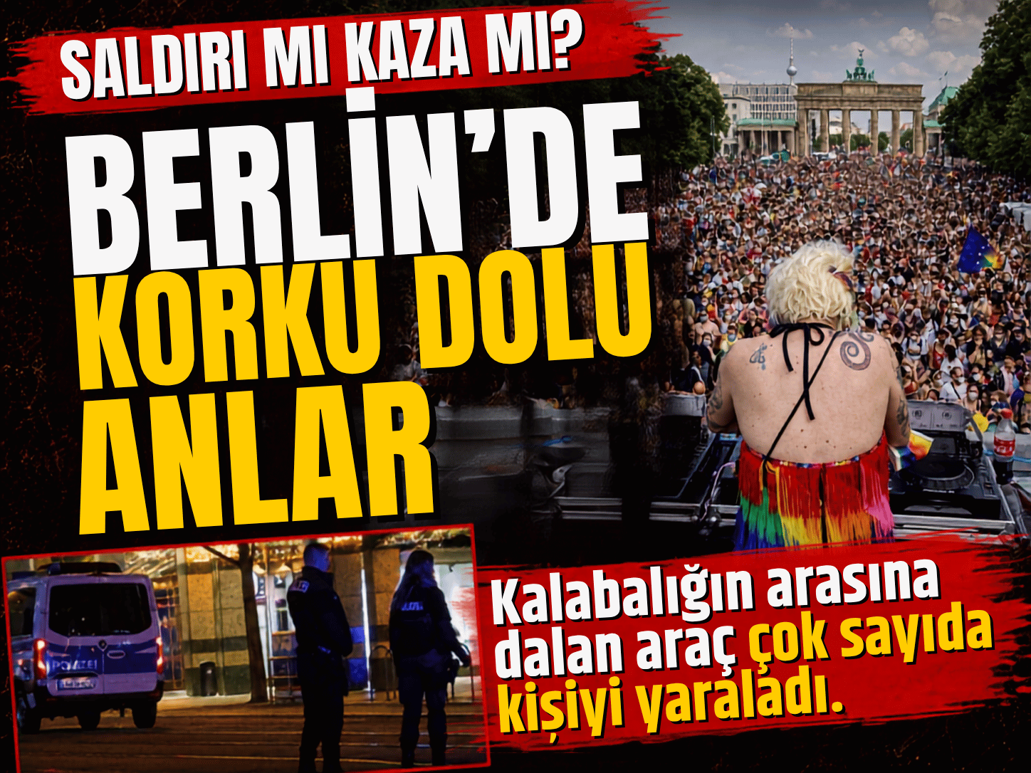 Berlin’de dehşet anları! Araç kalabalığın arasına daldı