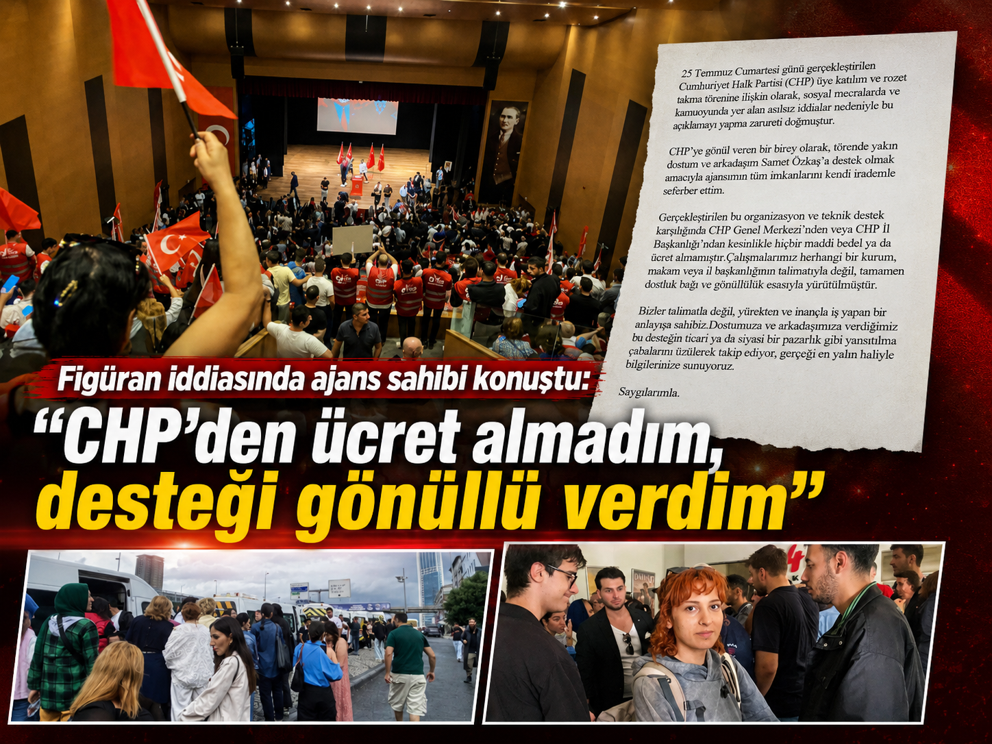 Figüran iddiasında ajans sahibi konuştu: “CHP’den ücret almadım, desteği gönüllü verdim”