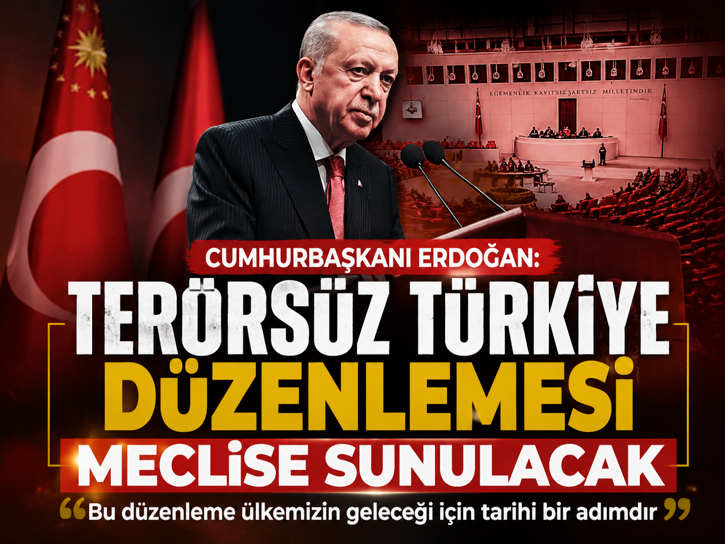 Cumhurbaşkanı Erdoğan: Terörsüz Türkiye düzenlemesi Meclise sunulacak