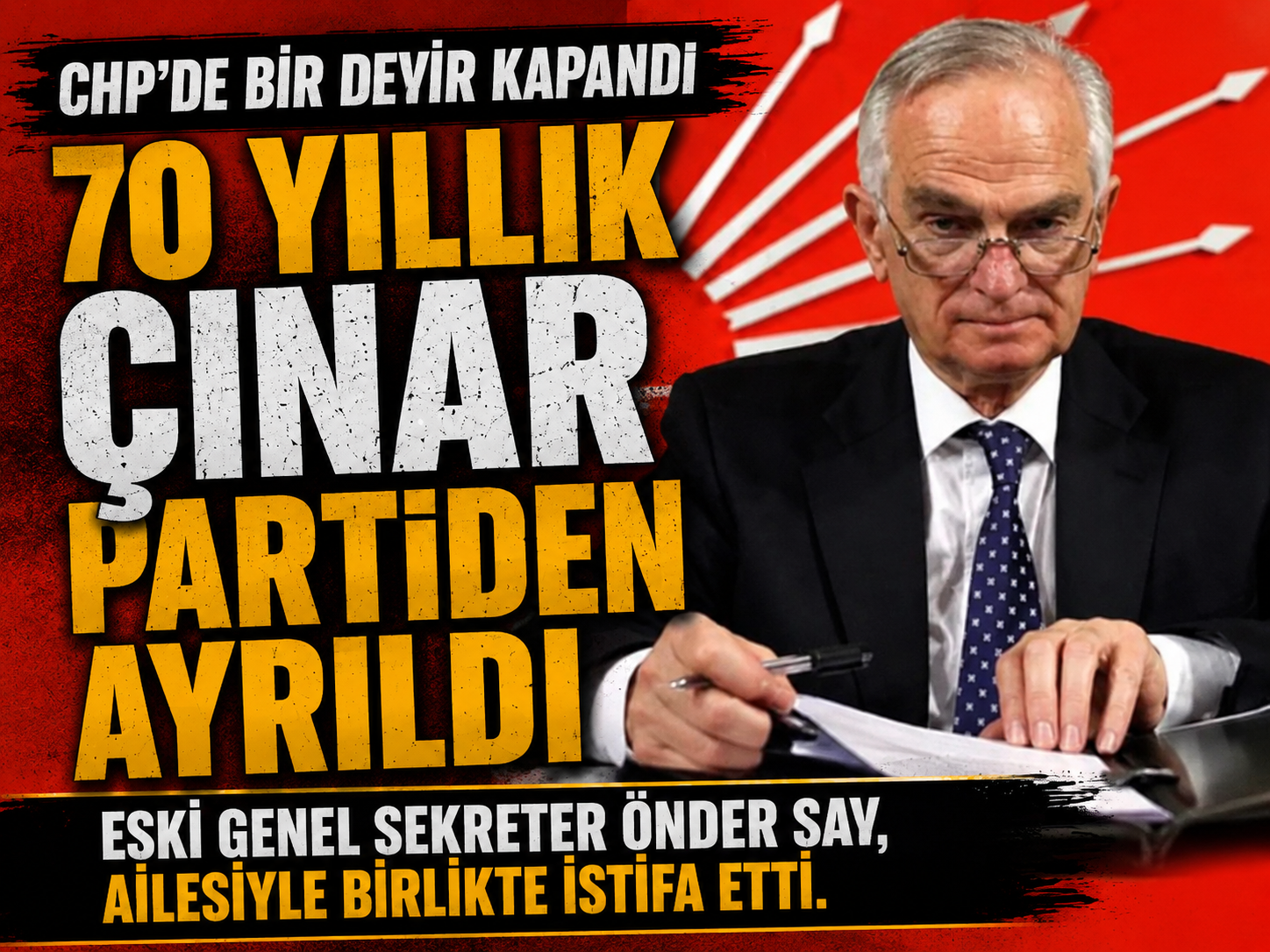 CHP’de bir dönem sona erdi: Önder Sav istifa etti
