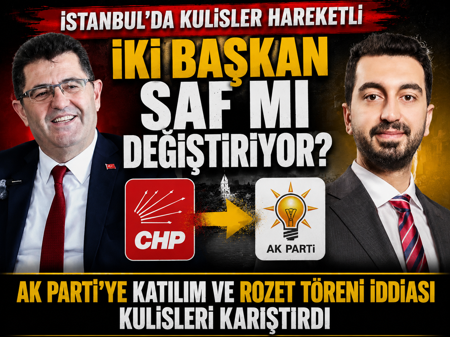 İstanbul'da iki belediye başkanı AK Parti yolunda mı?