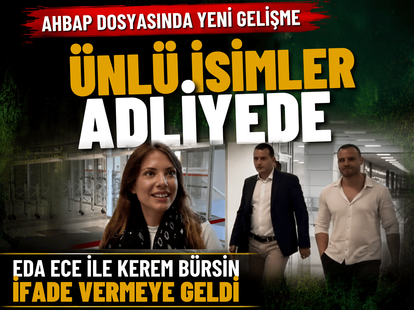 Ahbap soruşturmasında ünlü isimler adliyeye akın etti