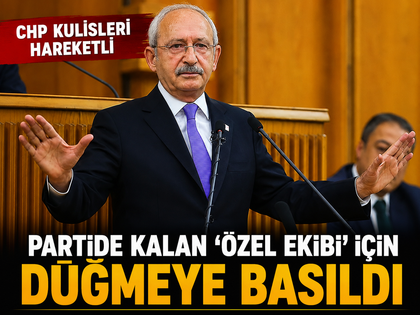 CHP kulisleri hareketli: Partide kalan 'Özel ekibi' için düğmeye basıldı