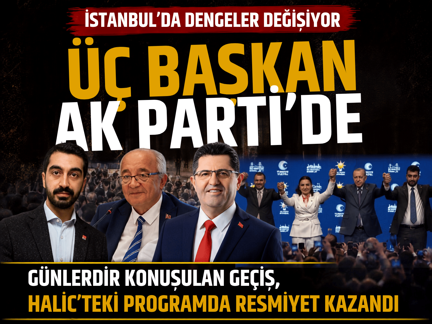 Günlerdir konuşuluyordu! 3 başkan AK Parti’ye katıldı