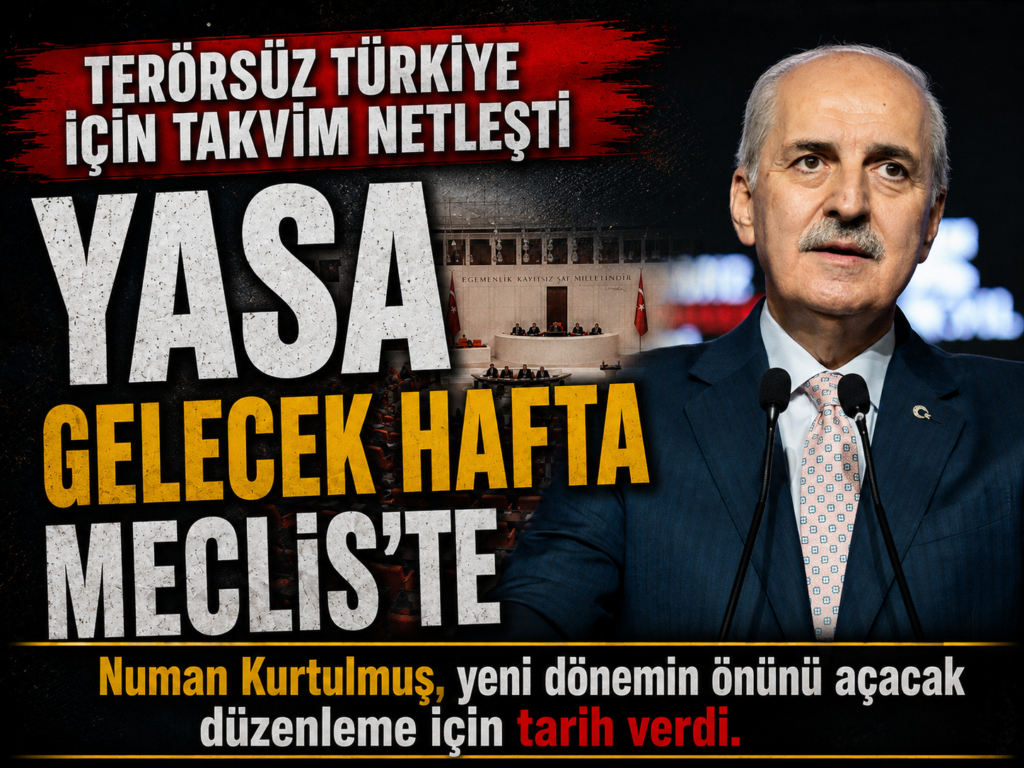 Kurtulmuş tarih verdi! Beklenen yasa gelecek hafta Meclis’te