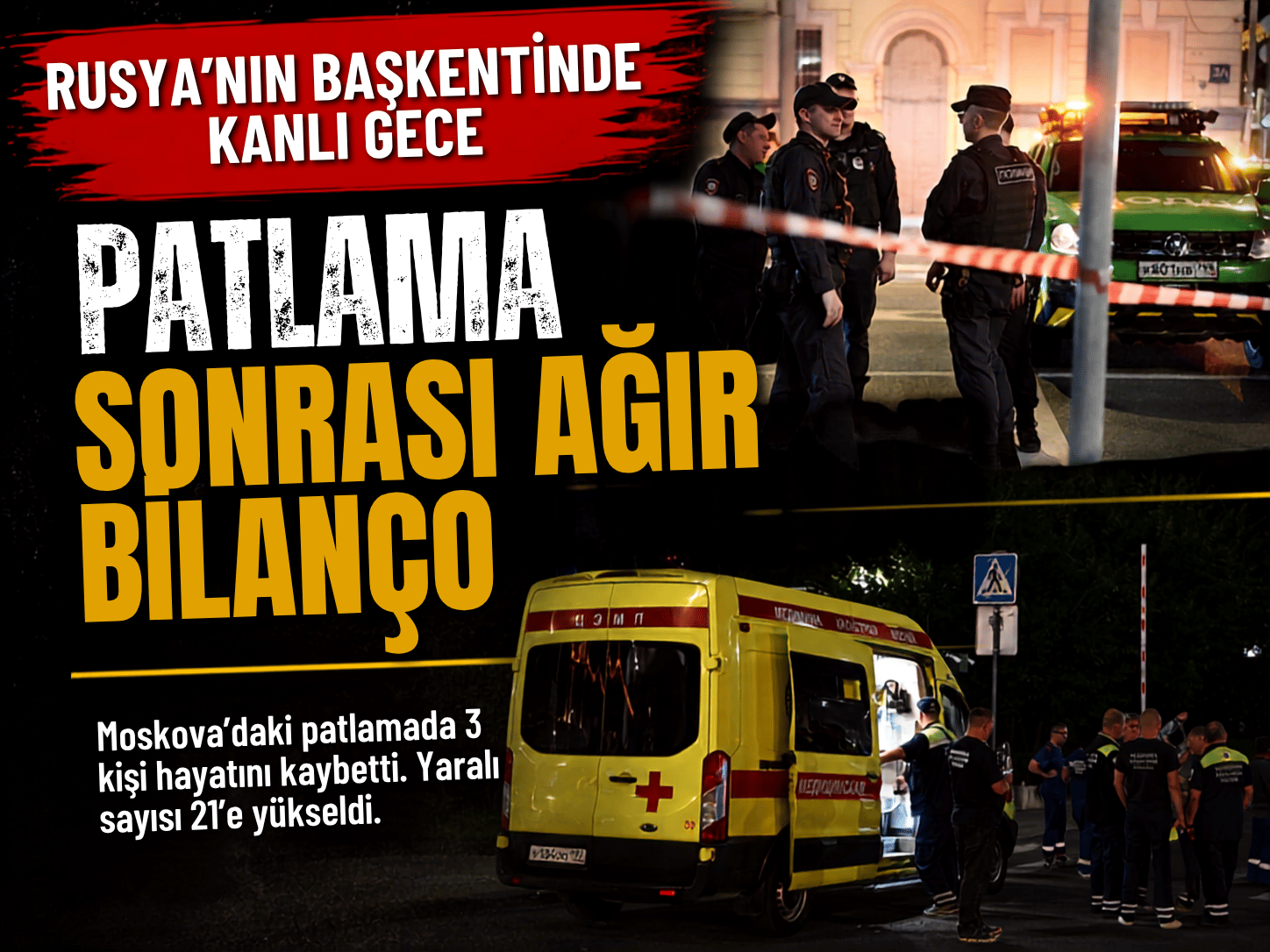 Moskova’nın göbeğinde patlama! 3 ölü, 21 yaralı