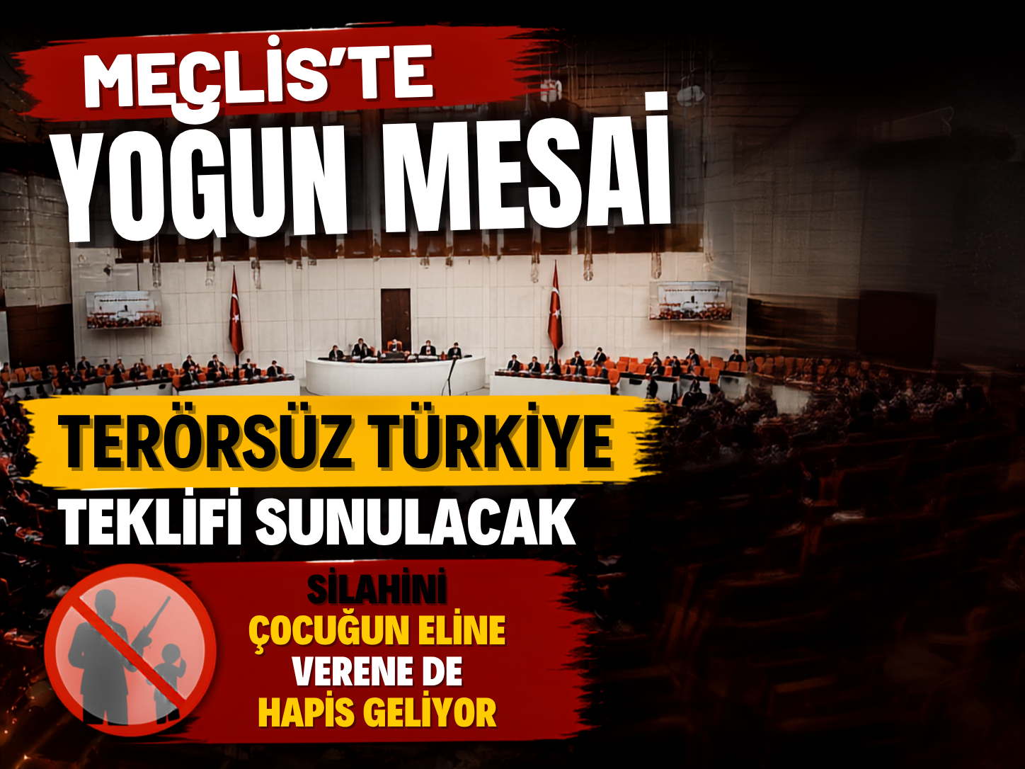 Çocuk suçlulara ceza artışı ve Terörsüz Türkiye teklifi Meclis'te