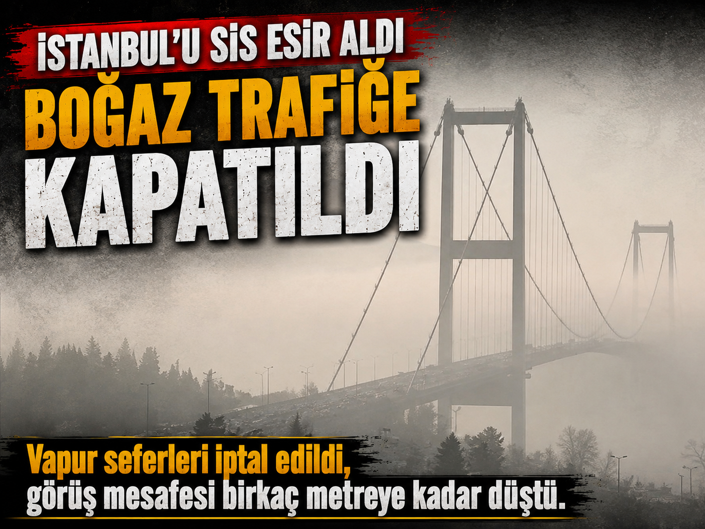 İstanbul’da yoğun sis ulaşımı vurdu! Seferler iptal