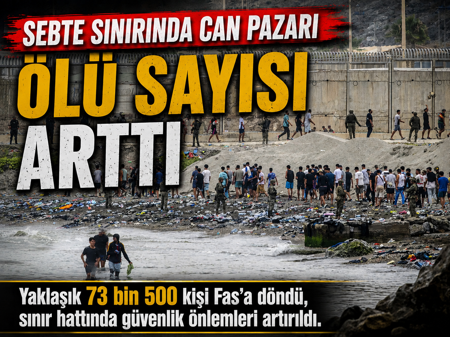 Sebte’de ölü sayısı artıyor: Bilanço ağırlaşıyor