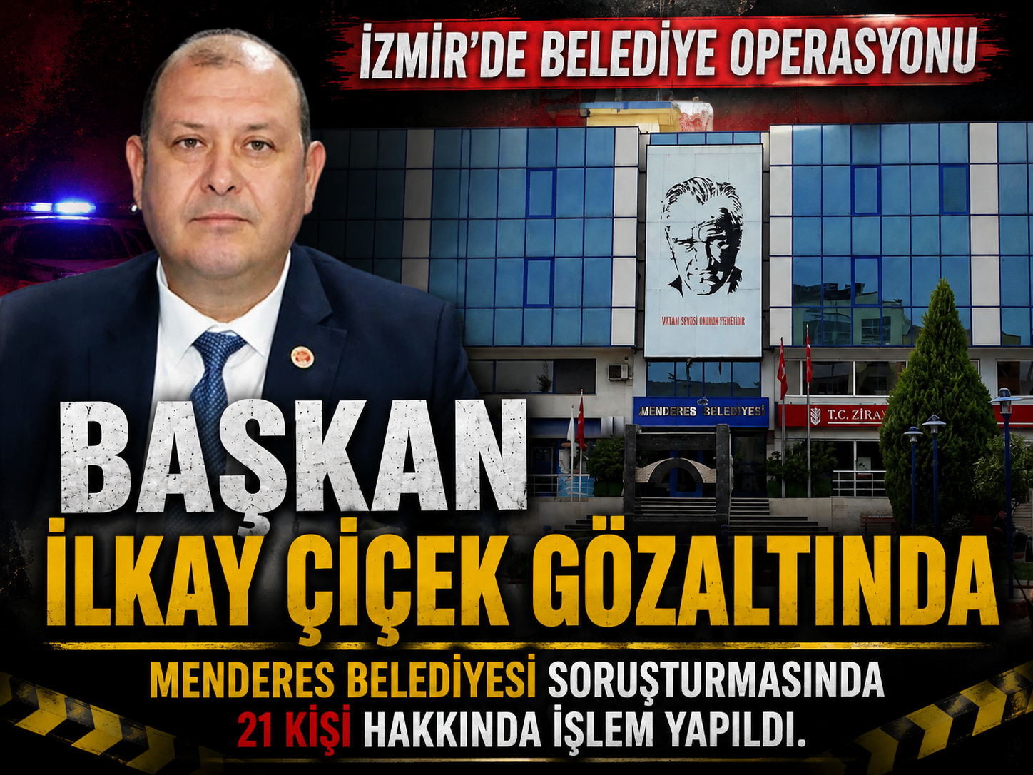 Menderes Belediyesi’nde şafak operasyonu: Başkan gözaltında