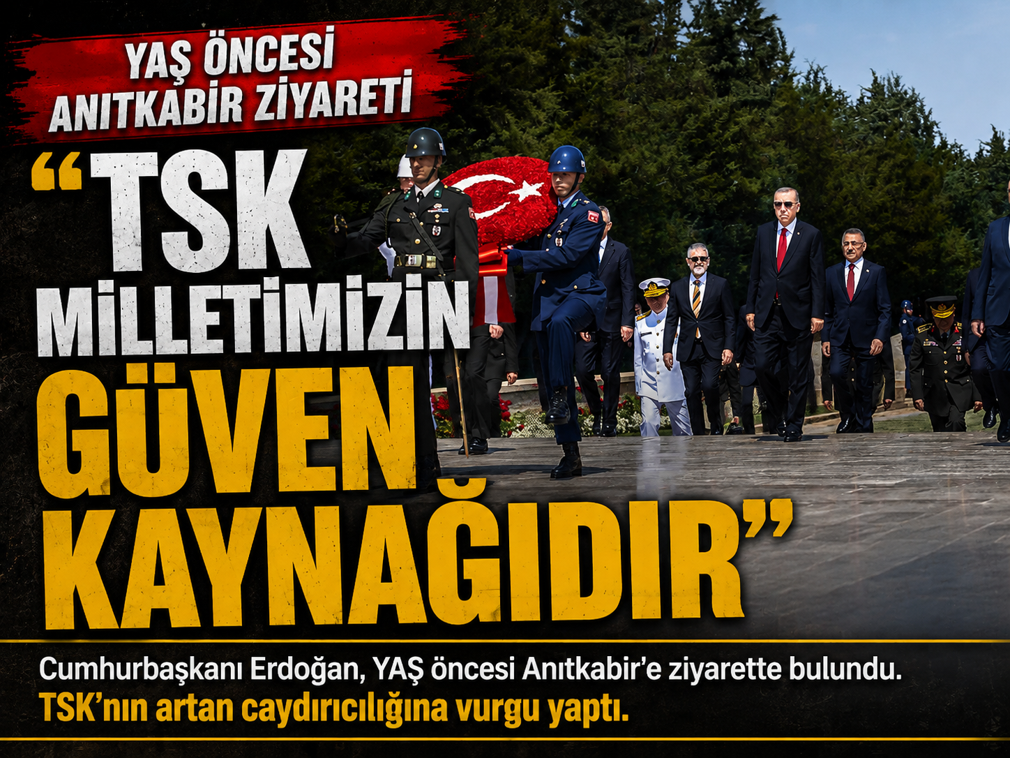Beştepe’de YAŞ zirvesi Anıtkabir ziyaretiyle başladı
