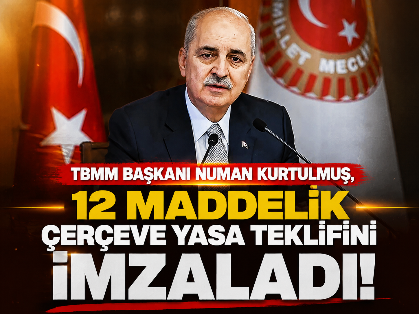 TBMM Başkanı Numan Kurtulmuş, 12 maddelik çerçeve yasa teklifini imzaladı