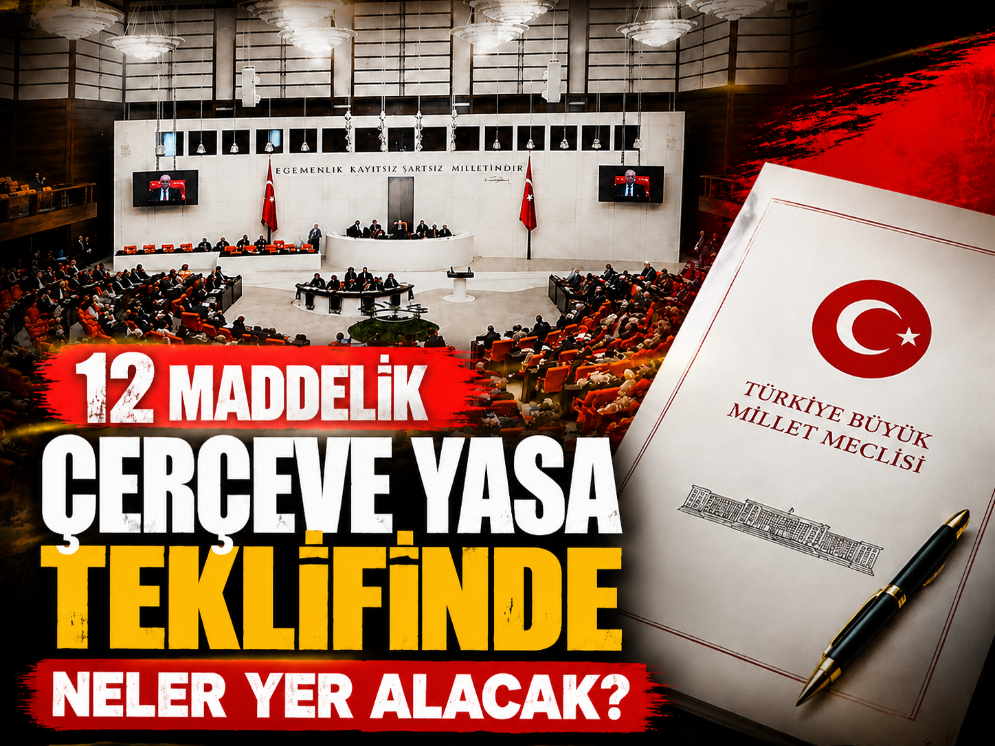 12 maddelik çerçeve yasa teklifinde neler yer alacak?
