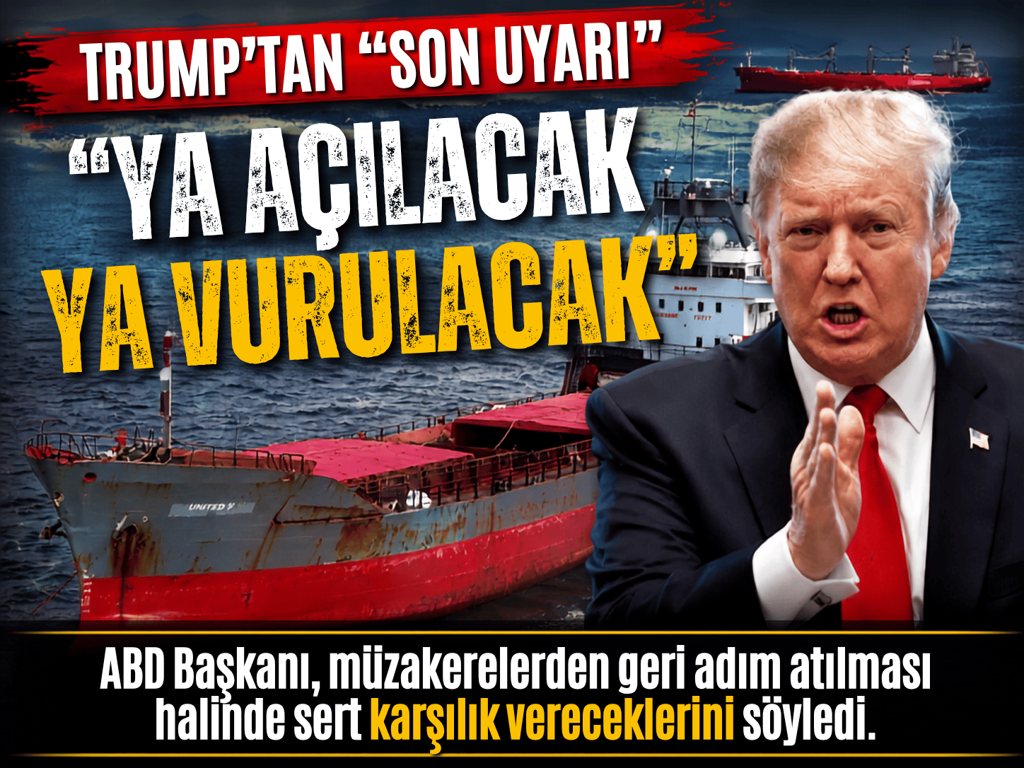 Trump’tan İran’a Hürmüz resti: Çok sert vurulacaklar