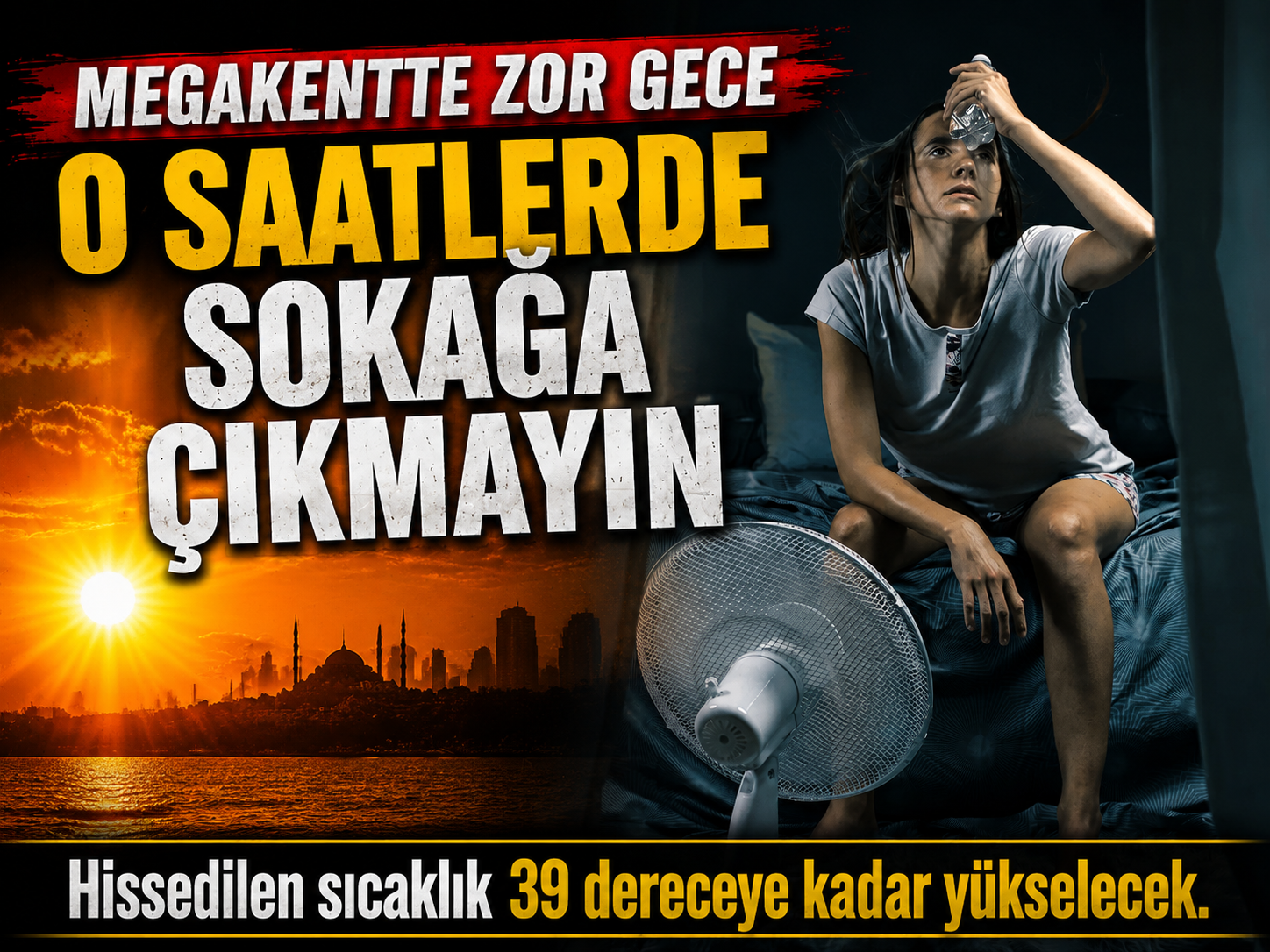 İstanbul’da gece uykusu zorlaşacak! Nem zirve yapacak