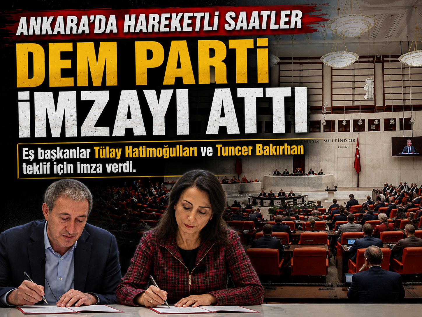 Ankara’da gözler bu imzadaydı! DEM Parti sürece dahil oldu