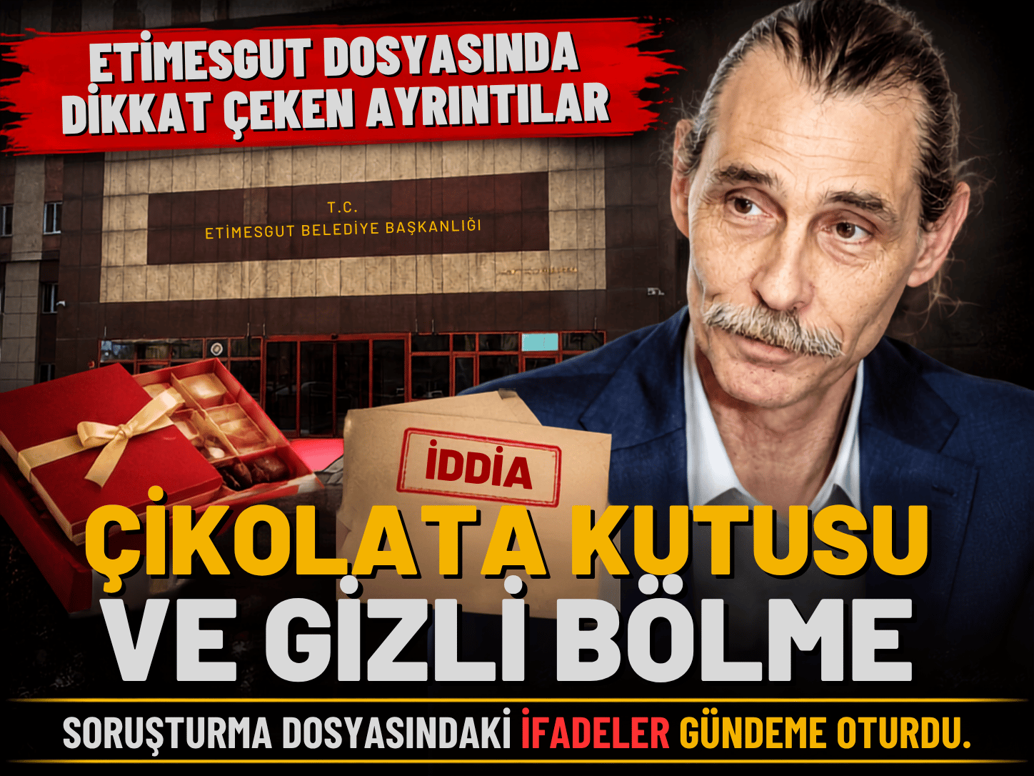 Etimesgut dosyası derinleşiyor: İfadelerde neler anlatıldı?