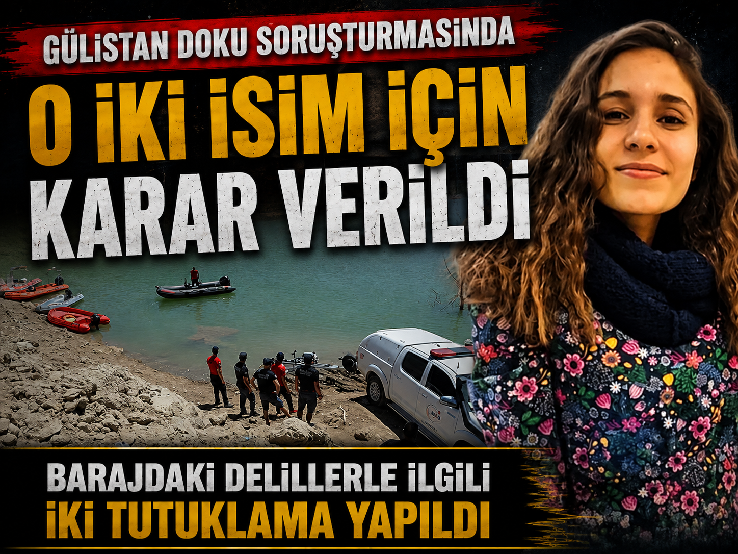 Gülistan Doku dosyasında iki dalgıç tutuklandı
