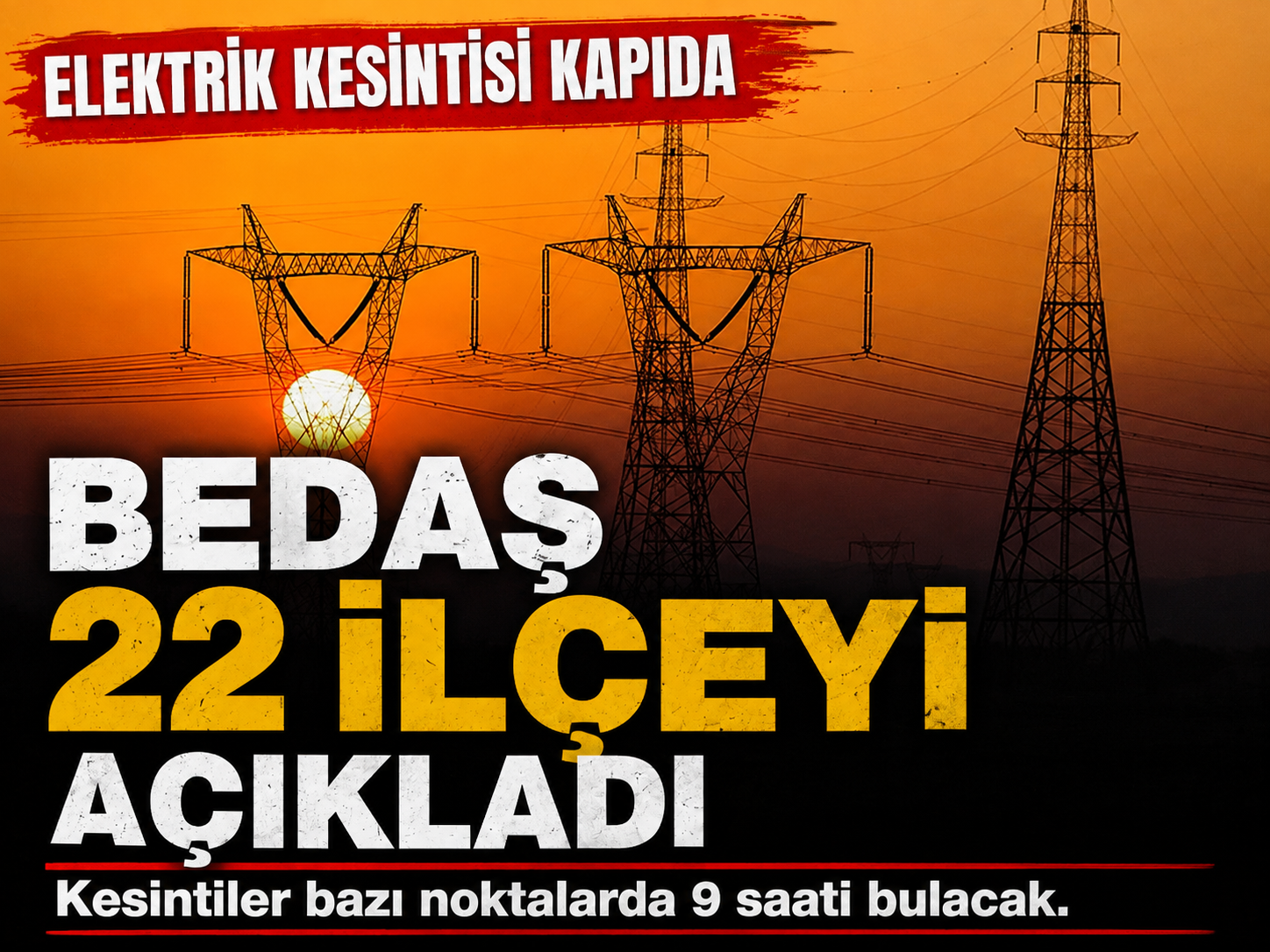 İstanbul'da 22 ilçede elektrik yok! Kesinti 9 saati bulacak