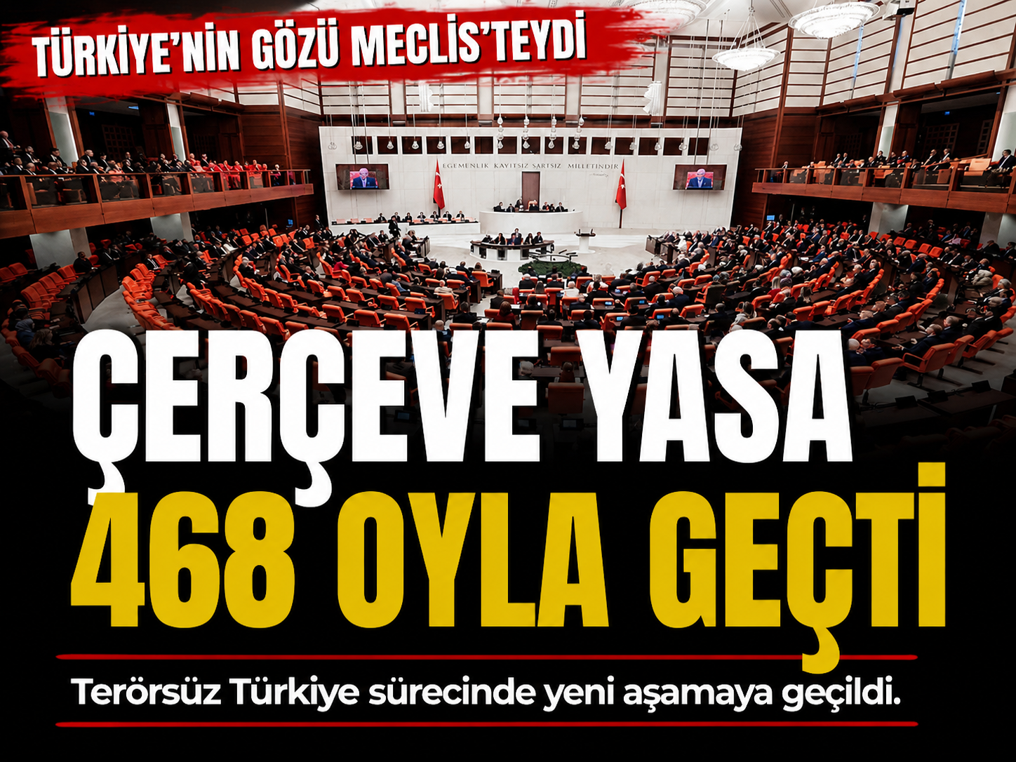 Çerçeve Yasa Meclis’ten geçti: 468 oyla kabul edildi