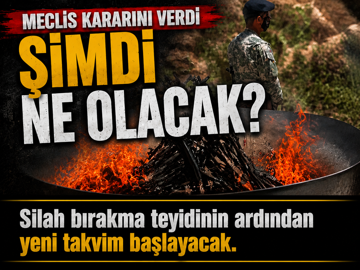 Terörsüz Türkiye’de yeni takvim: İlk adım ne olacak?