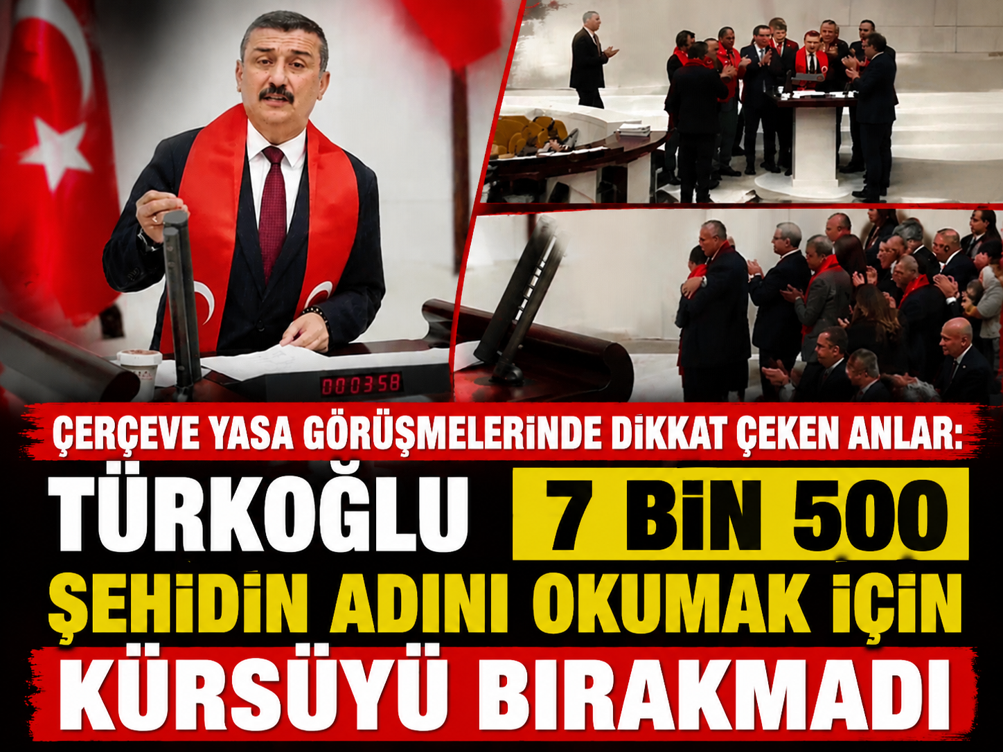 Çerçeve yasa görüşmelerinde dikkat çeken anlar: Türkoğlu 7 bin 500 şehidin adını okumak için kürsüyü bırakmadı