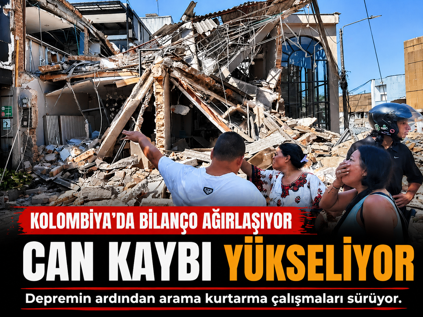 7,4 şiddetindeki deprem Kolombiya'da 234 can aldı