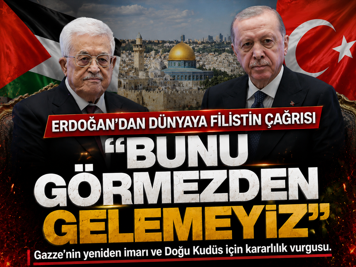 Erdoğan’dan Filistin vurgusu: Mücadelemizi sürdüreceğiz
