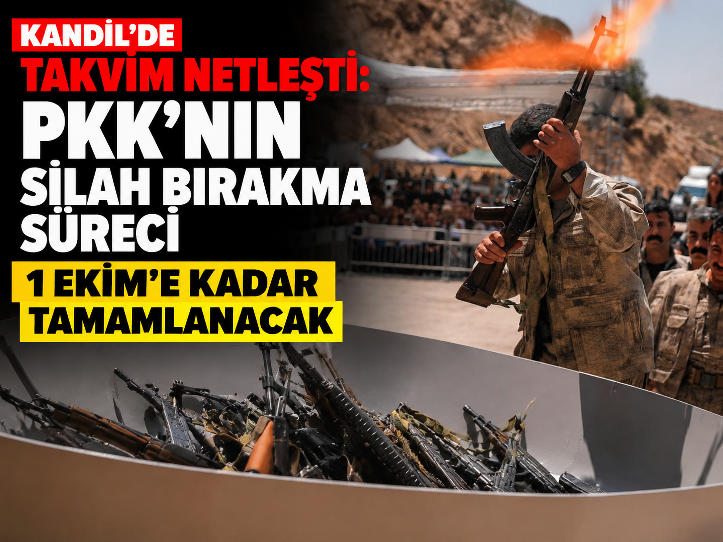Kandil'de takvim netleşti: PKK'nın silah bırakma süreci 1 Ekim'e kadar tamamlanacak