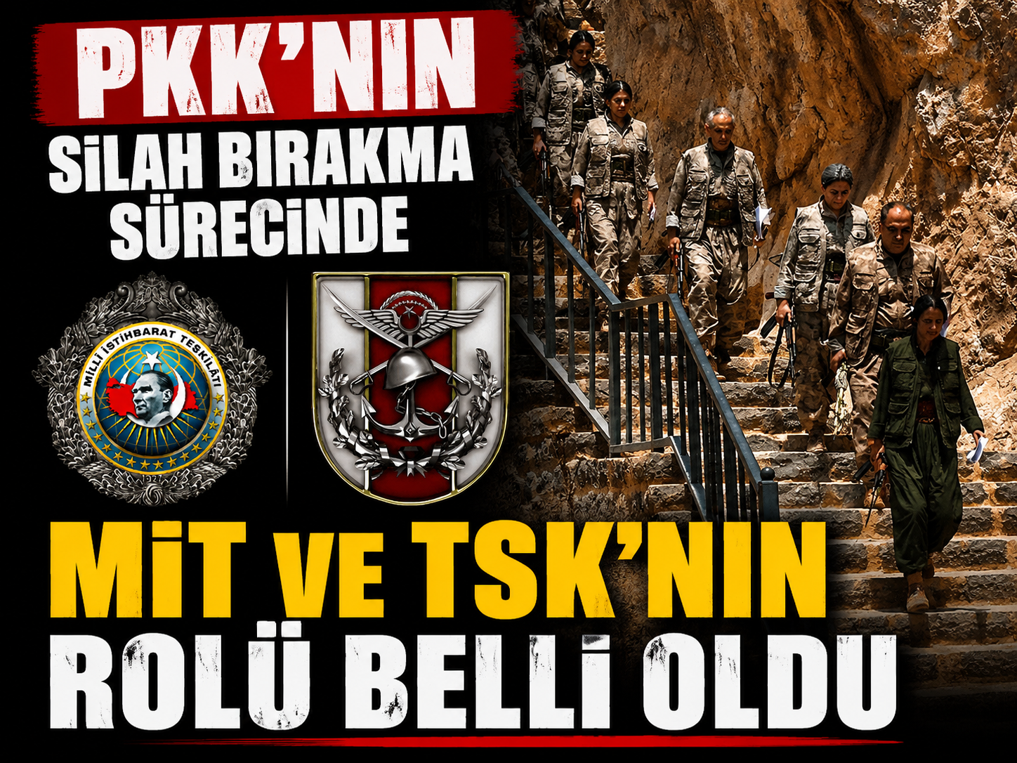 PKK'nın silah bırakma sürecinde MİT ve TSK'nın rolü belli oldu