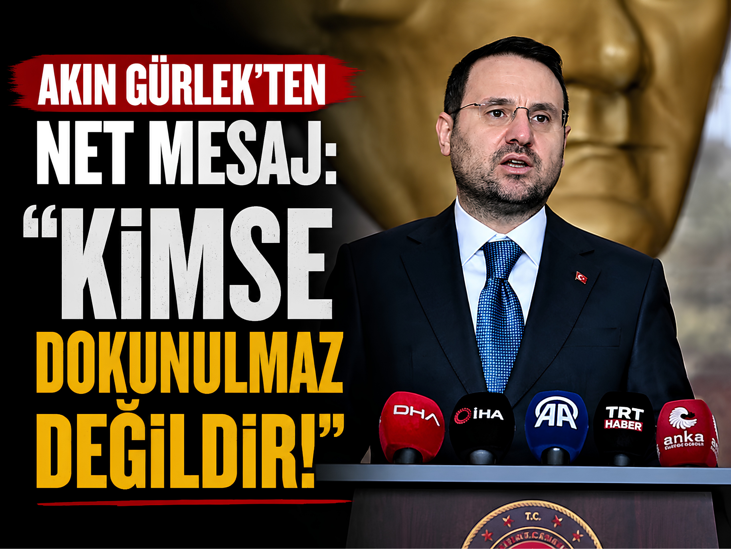 Akın Gürlek’ten net mesaj: Kimse dokunulmaz değildir