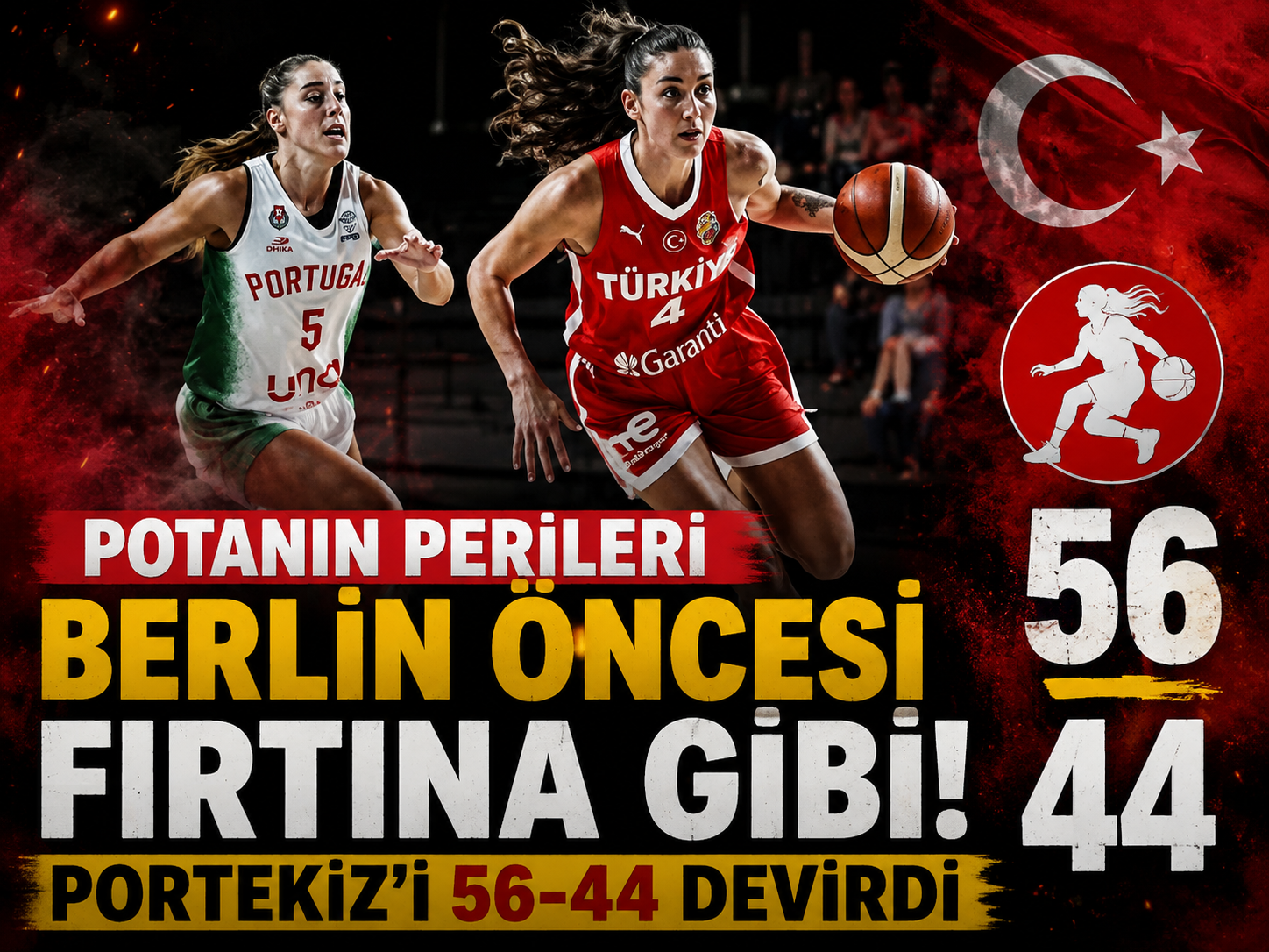 Potanın Perileri Berlin öncesi fırtına gibi: Portekiz’i 56-44 devirdi