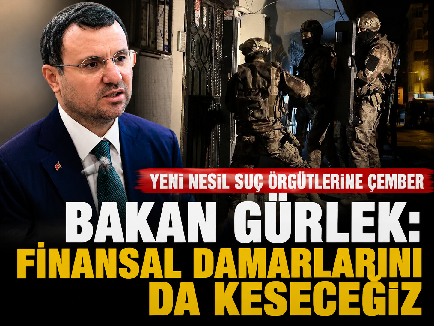 Bakan Gürlek: Suç örgütlerine ait hesaplar blokelendi