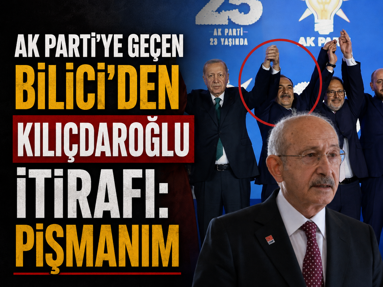 AK Parti’ye geçen Bilici’den Kılıçdaroğlu itirafı: Pişmanım