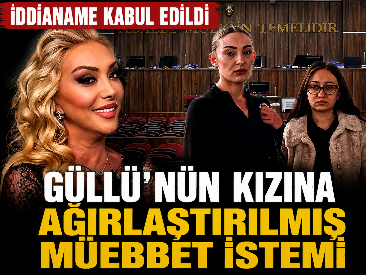 Şarkıcı Güllü soruşturmasında iddianame kabul edildi