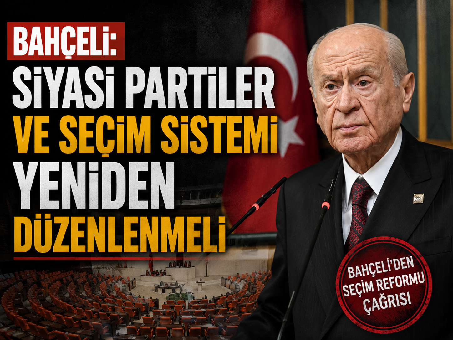 Bahçeli: Siyasi partiler ve seçim sistemi yeniden düzenlenmeli