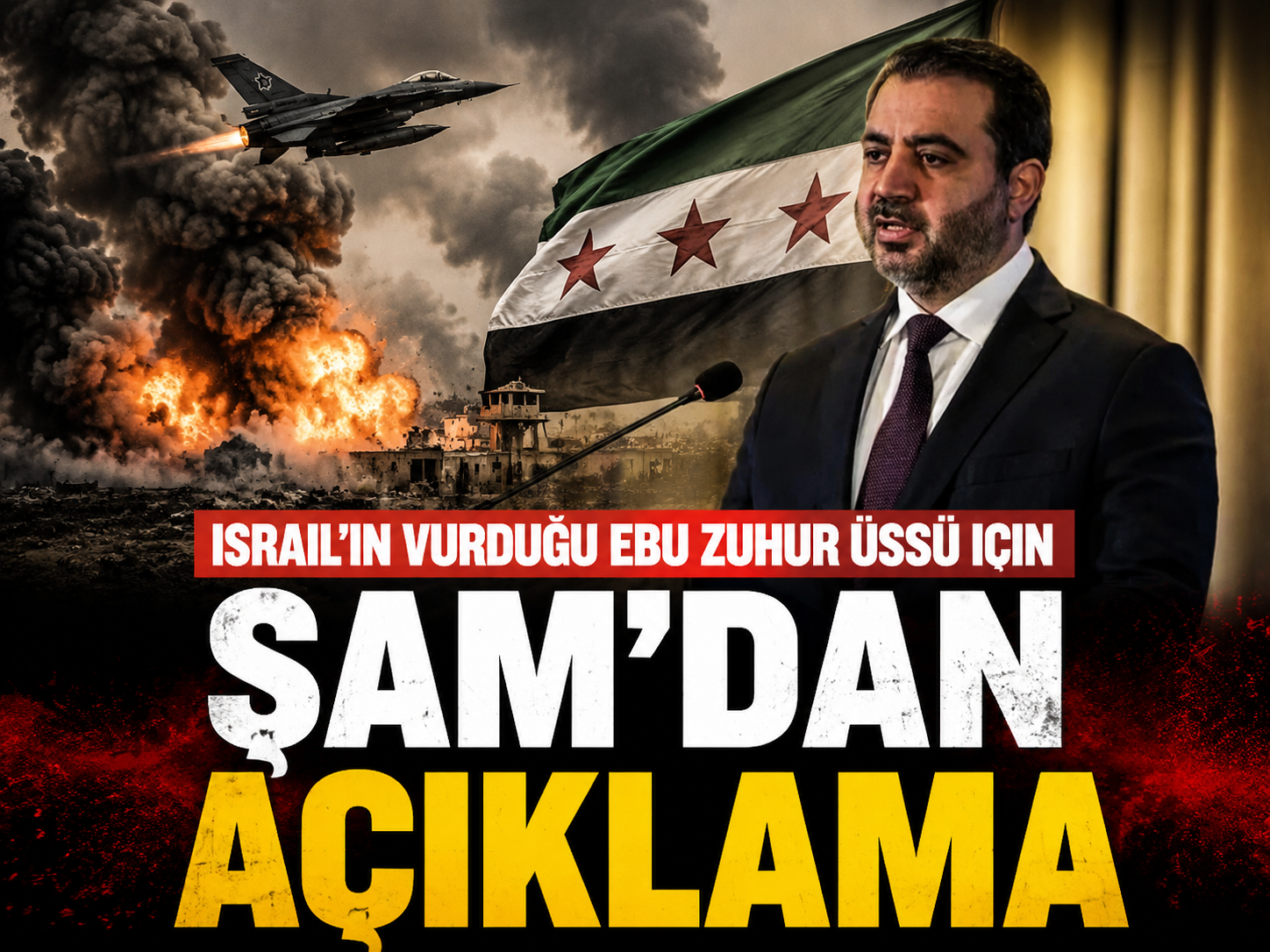 İsrail'in vurduğu Ebu Zuhur Üssü için Şam'dan açıklama