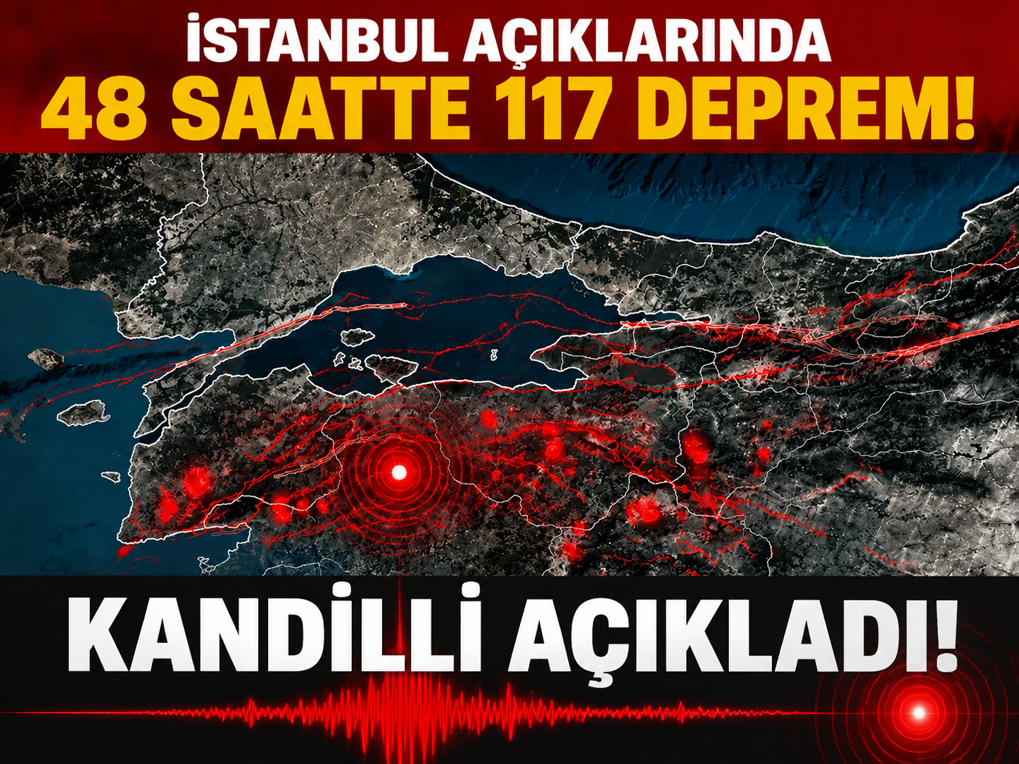 İstanbul açıklarında 48 saatte 117 deprem! Kandilli açıkladı