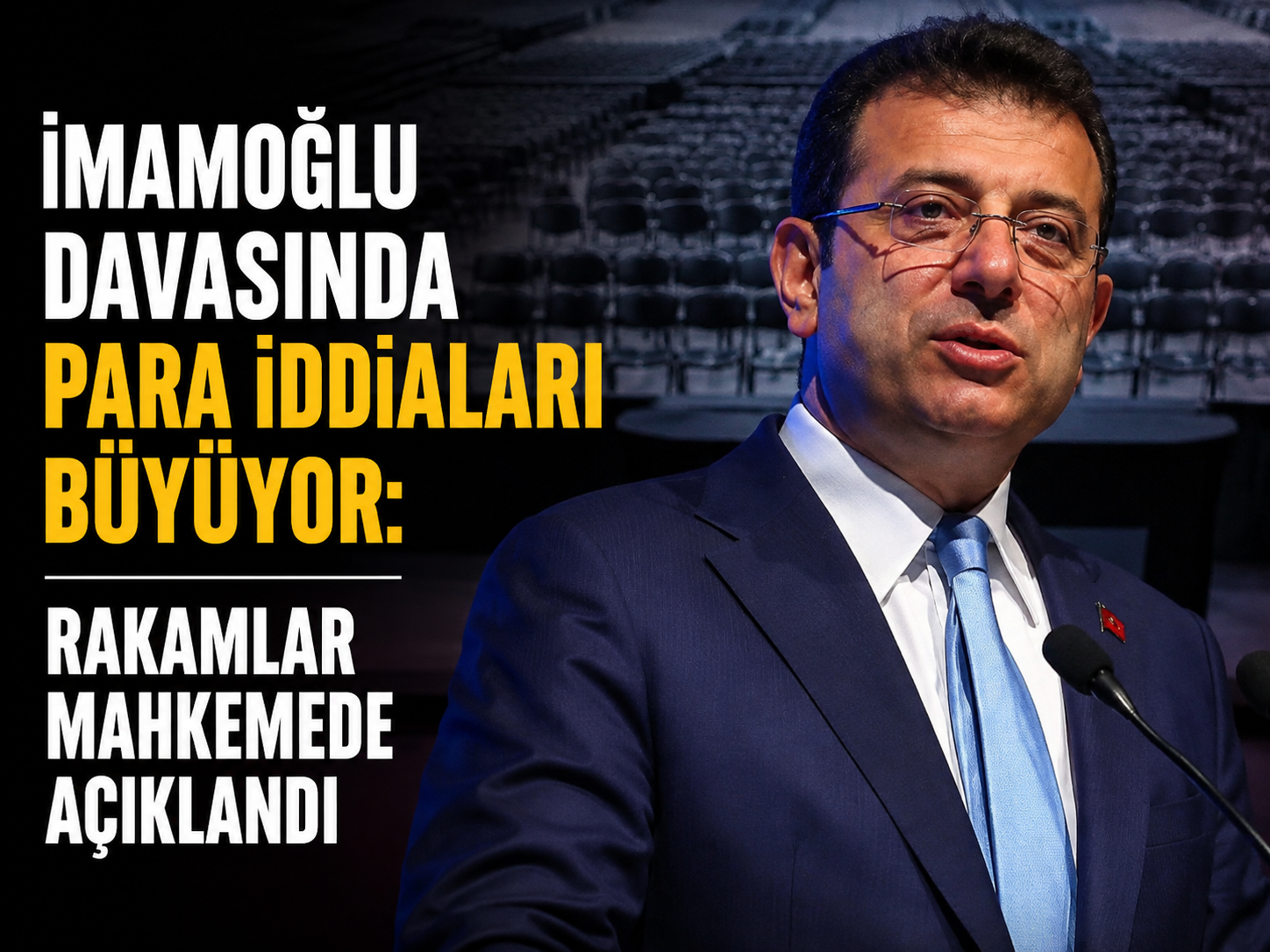 İmamoğlu davasında para iddiaları büyüyor: Rakamlar mahkemede açıklandı