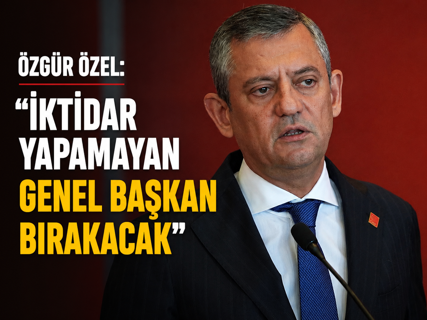 Özgür Özel: İktidar yapamayan genel başkan bırakacak