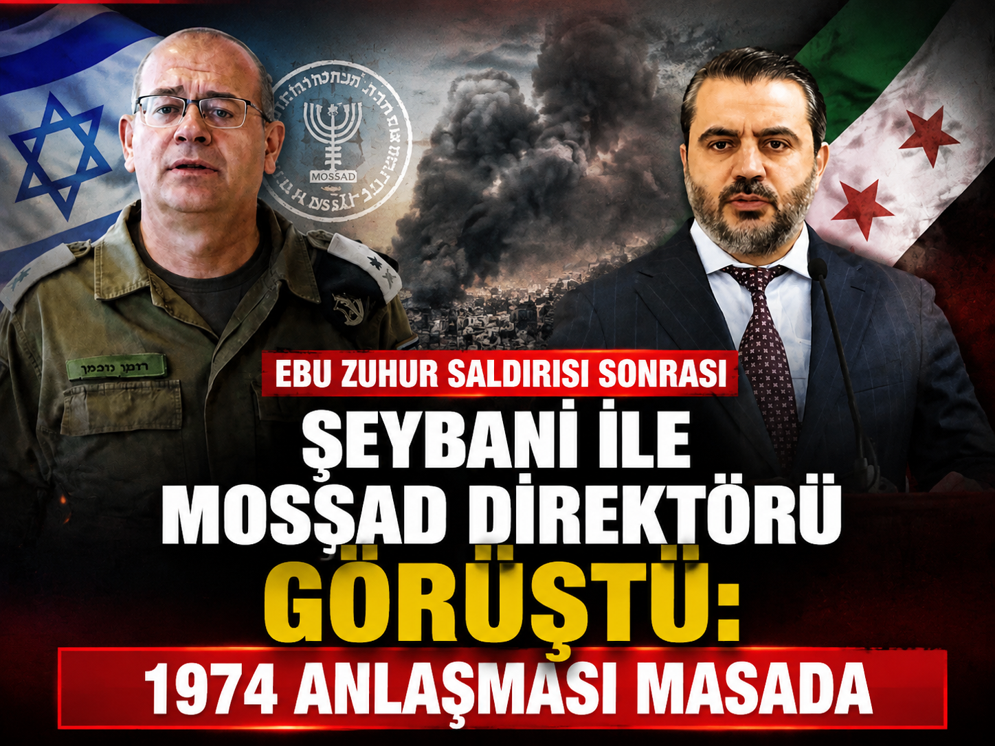Ebu Zuhur saldırısı sonrası Şeybani ile Mossad Direktörü görüştü: 1974 anlaşması masada