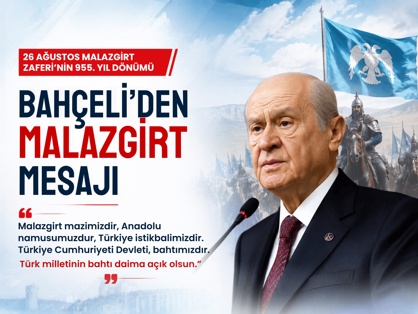 Bahçeli: Malazgirt mazimizdir, Anadolu namusumuzdur
