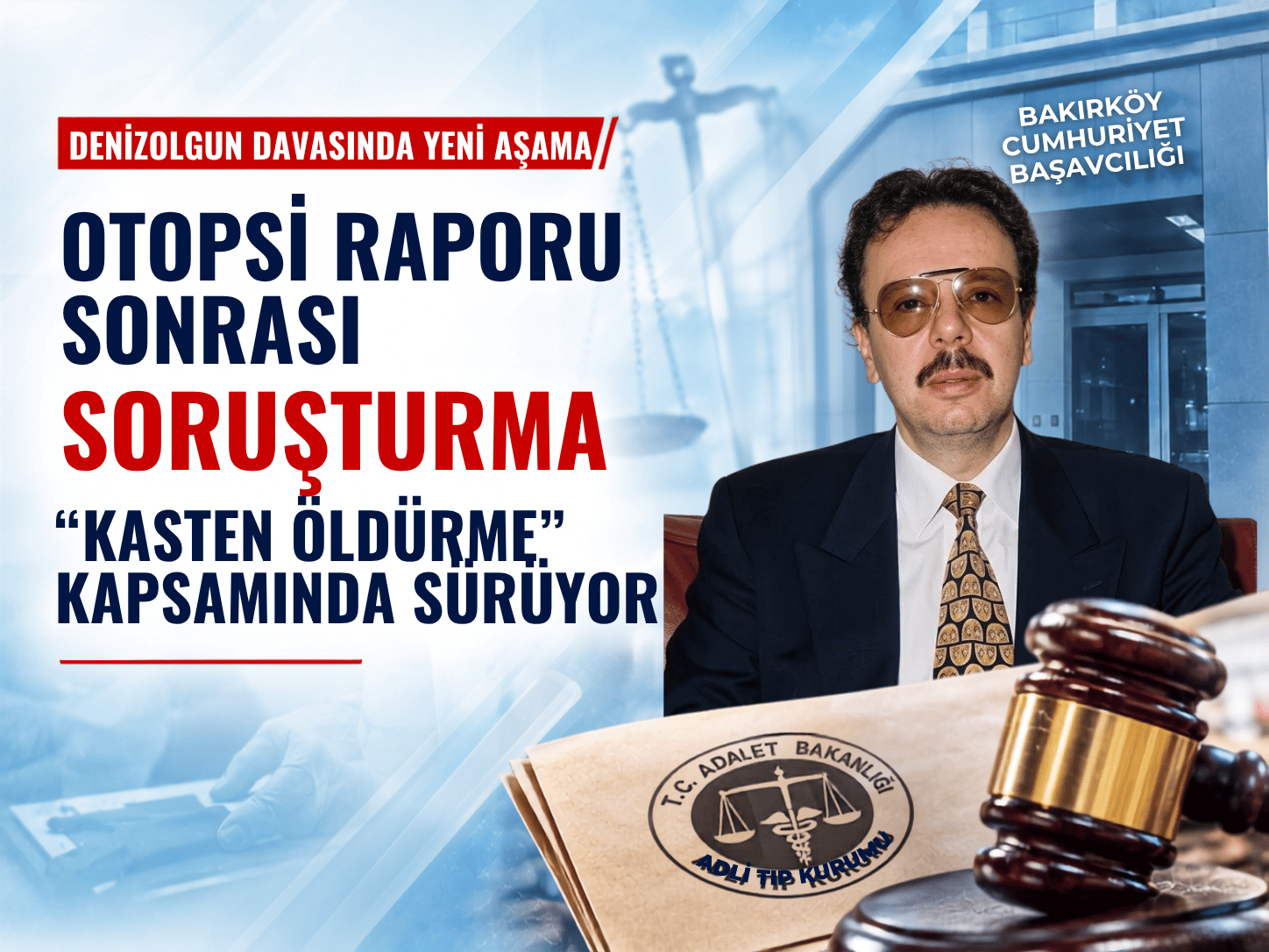 Eski bakan Denizolgun’un ölümünde düğüm çözülüyor